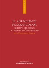 El anunciante franquiciador "Sistemas y procesos de comunicación comercial"