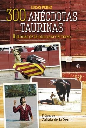 300 anecdotas taurinas