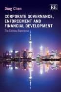 Corporate Governance, Enforcement and Financial Development "The Chinese Experience"