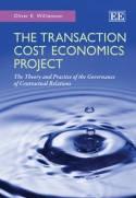 The Transaction Cost Economics Project "The Theory and Practice of the Governance of Contractual Relatio"