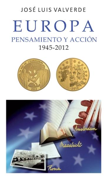 Europa : pensamiento y acción "1945-2012"