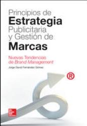 Principios de Estrategia Publicitaria y Gestión de Marcas "Nuevas tendencias del Brand Management"