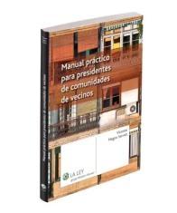 Manual práctico para presidentes de comunidades de vecinos