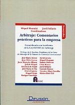 Arbitrajecomentarios prácticos par ala empresa. Coincidiendo con la reforma de Ley 60/2003 de Arbitraje