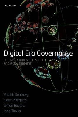 Digital Era Governance "IT Corporations, the State, and E-government"