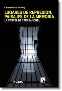 Lugares de represión las paisajes de la memoria