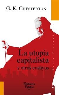 La utopia capitalista y otros ensayos