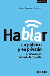 Hablar en publico y en privado "Situaciones que nadie comenta"