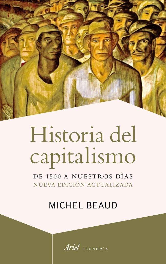 Historia del capitalismo "De 1500 a nuestros días"