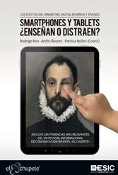 Smartphones y tablets ¿enseñan o distraen? "Los efectos del marketing digital en niños y jóvenes"