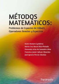 Métodos matemáticos "Problemas de Espacios de Hilbert, Operadores lineales y Espectro"