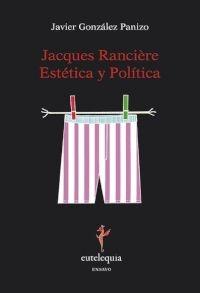 Jacques Ranciere Estetica y política
