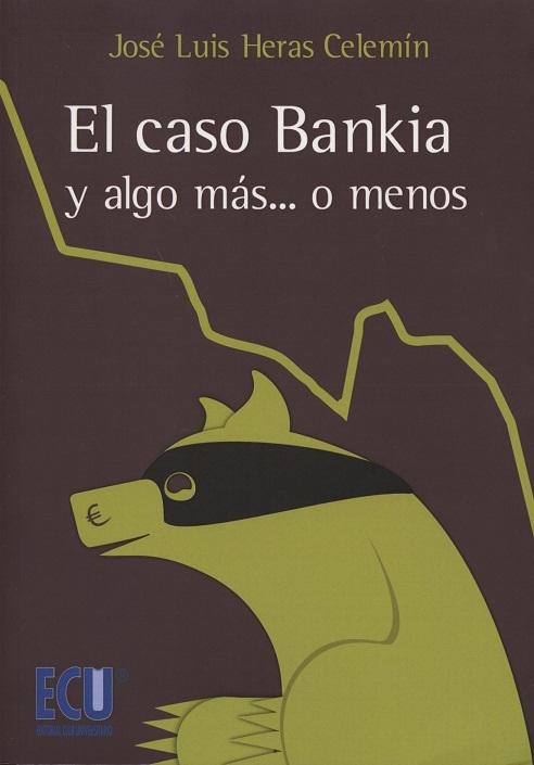 El caso Bankia y algo más...o menos