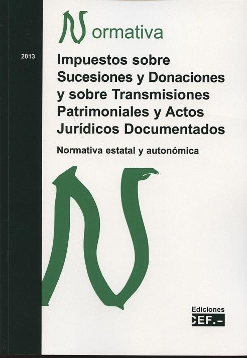 Impuesto sobre sucesiones y donaciones y sobre transmisiones patrimoniales y actos jurídicos documentado