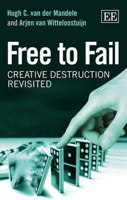 Free to Fail "Creative Destruction Revisited"