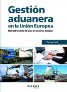 Gestion aduanera en la Unión Europea