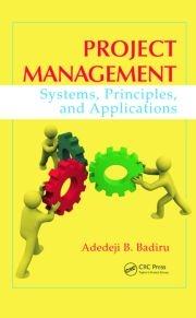 Project Management: Systems, Principles, and Applications