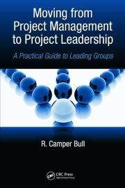 Moving from Project Management to Project Leadership