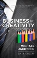 The Business of Creativity