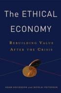 The Ethical Economy "Rebuilding Value After the Crisis"