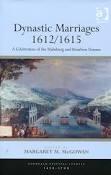 Dynastic Marriages 1612/1615 "A Celebration of the Habsburg and Bourbon Unions"