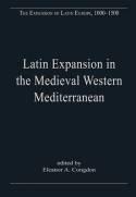 Latin Expansion in the Medieval Western Mediterranean