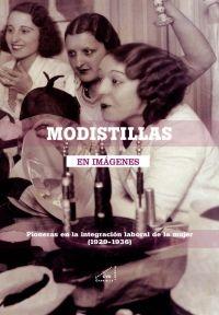 Modistillas "Pioneras en la integración laboral de la mujer (1929-1936)"