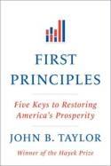 First Principles "Five Keys to Restoring America's Prosperity"