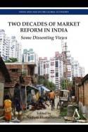 Two Decades of Market Reform in India "Some Dissenting Views"