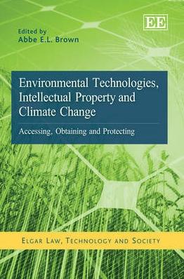 Environmental Technologies, Intellectual Property And Climate Change "Accessing, Obtaining and Protecting"