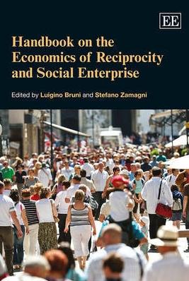 Handbook On The Economics Of Reciprocity And Social Enterprise
