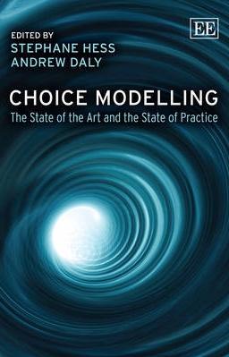 Choice Modelling "The State of the Art and the State of Practice"