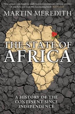 The State of Africa "A History of the Continent Since Independence"
