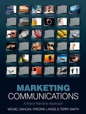 Marketing Communications "A Brand Narrative Approach"