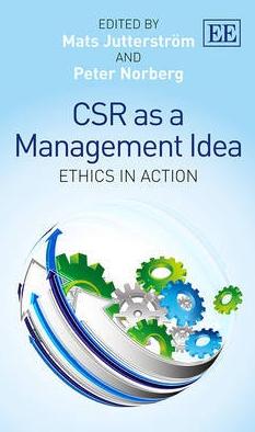 CSR as a Management Idea "Ethics in Action"