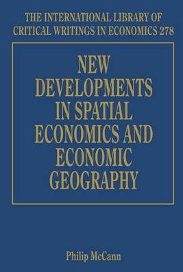 New Developments in Spatial Economics and Economic Geography