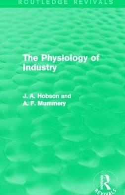 The Physiology of Industry