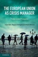 The European Union as Crisis Manager "Patterns and Prospects"