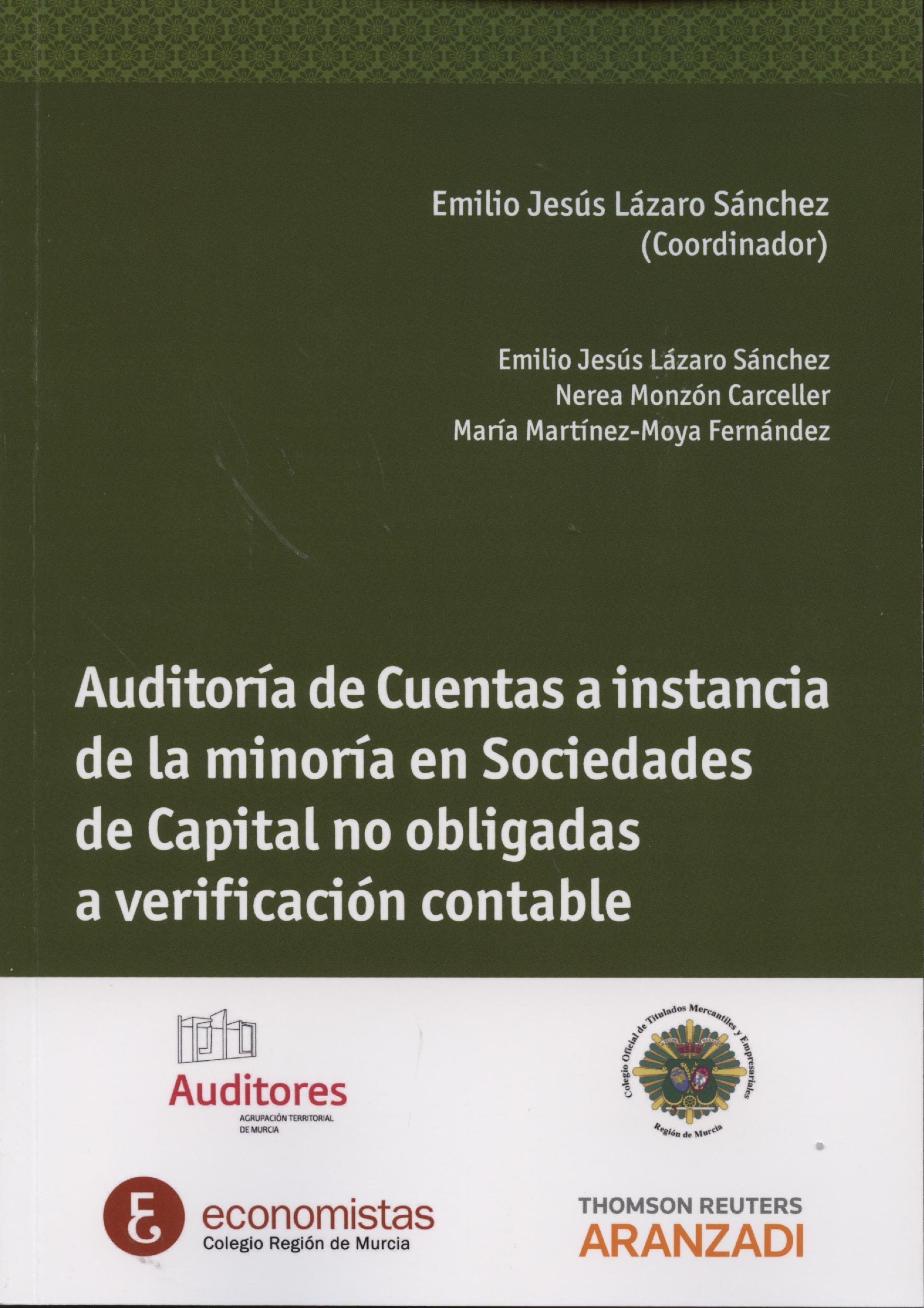 Auditoría de Cuentas a Instancia de la Minoría en Sociedades de Capital no Obligadas a Verificación Cont