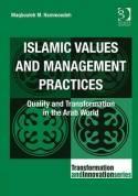 Islamic Values and Management Practices "Quality and Transformation in the Arab World"