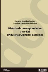 Historia de un emprendedor. Caso IQS "(Industrias Químicas Satecma)"