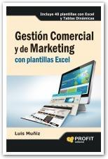 Gestión Comercial y de Marketing "con plantillas Excel"