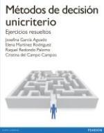 Métodos de decisión unicriterio "Ejercicios resueltos"