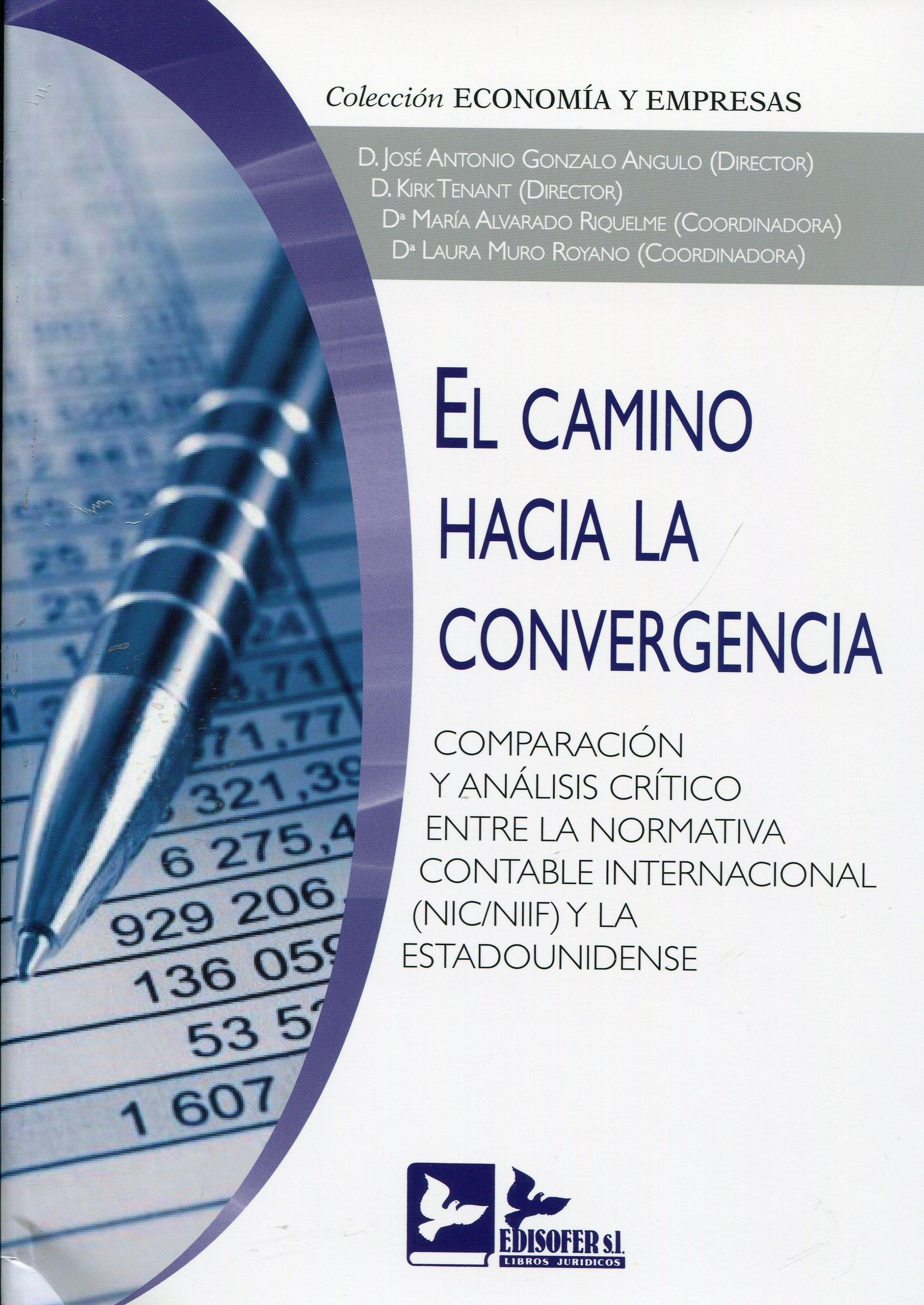 El camino hacia la convergencia "Comparación y análisis crítico entre la normativa contable inter"