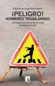 ¡Peligro! Hombres trabajando