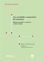 Las sociedades cooperativas del transporte "Régimen jurídico y aspectos controvertidos"