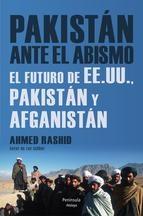 Pakistán ante el abismo "El futuro de EE.UU., Pakistán y Afganistán"