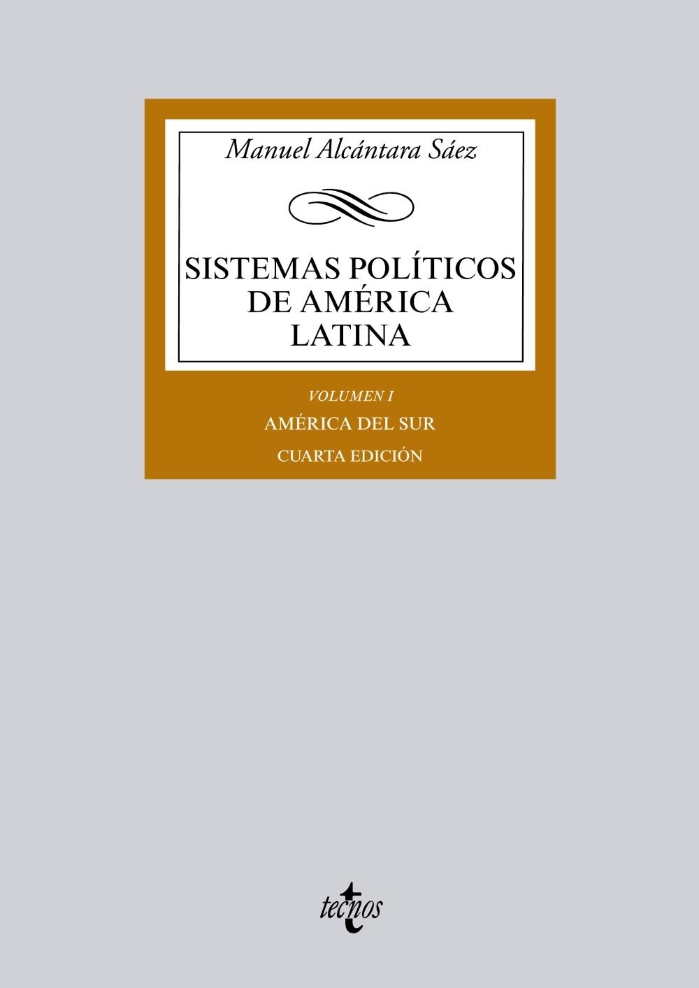 Sistemas políticos de América Latina "Vol. I: América del Sur"