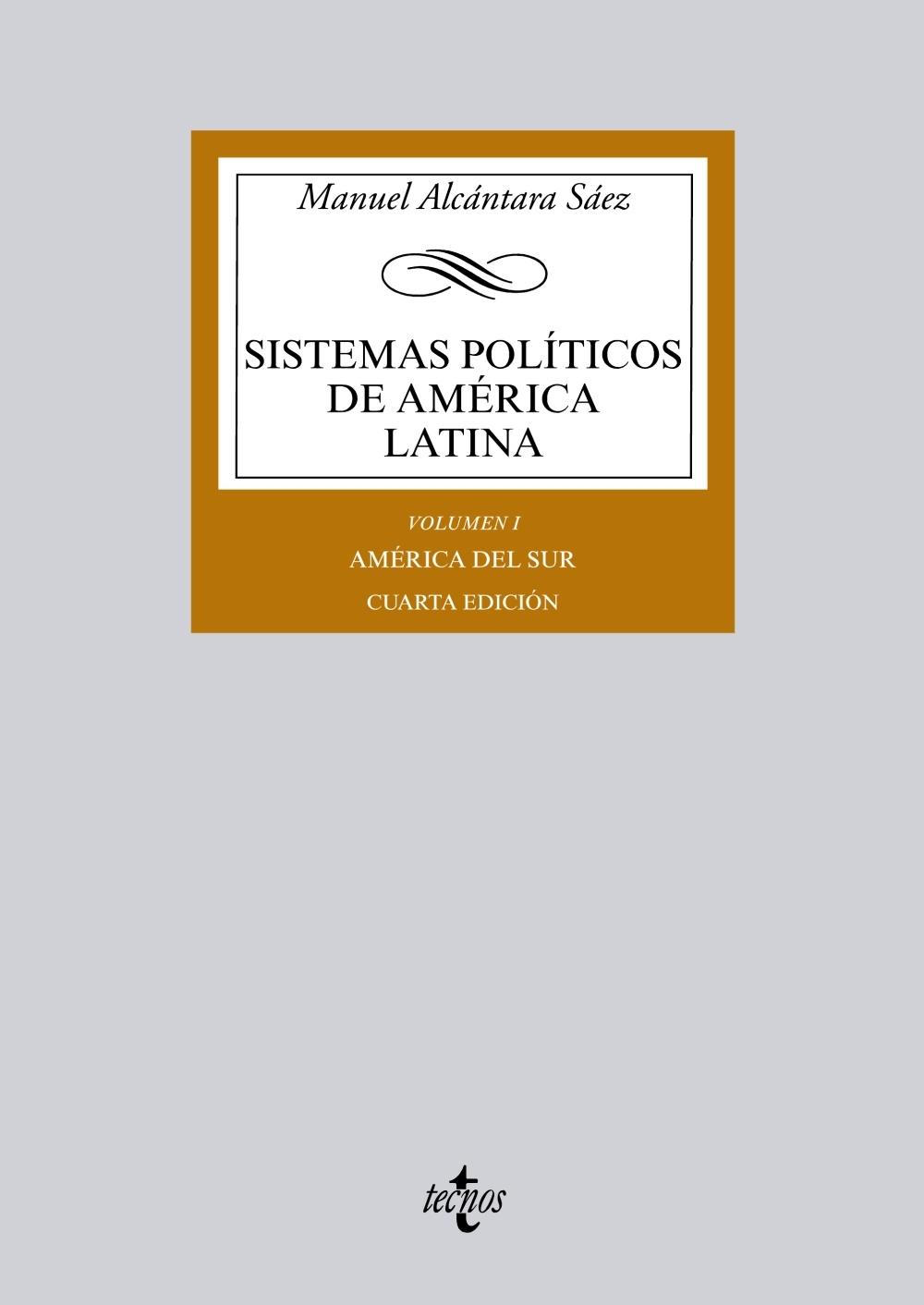 Sistemas políticos de América Latina "Vol. I: América del Sur"