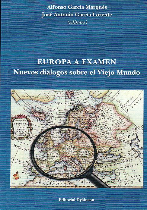 Europa a examen "Nuevos diálogos sobre el viejo mundo"